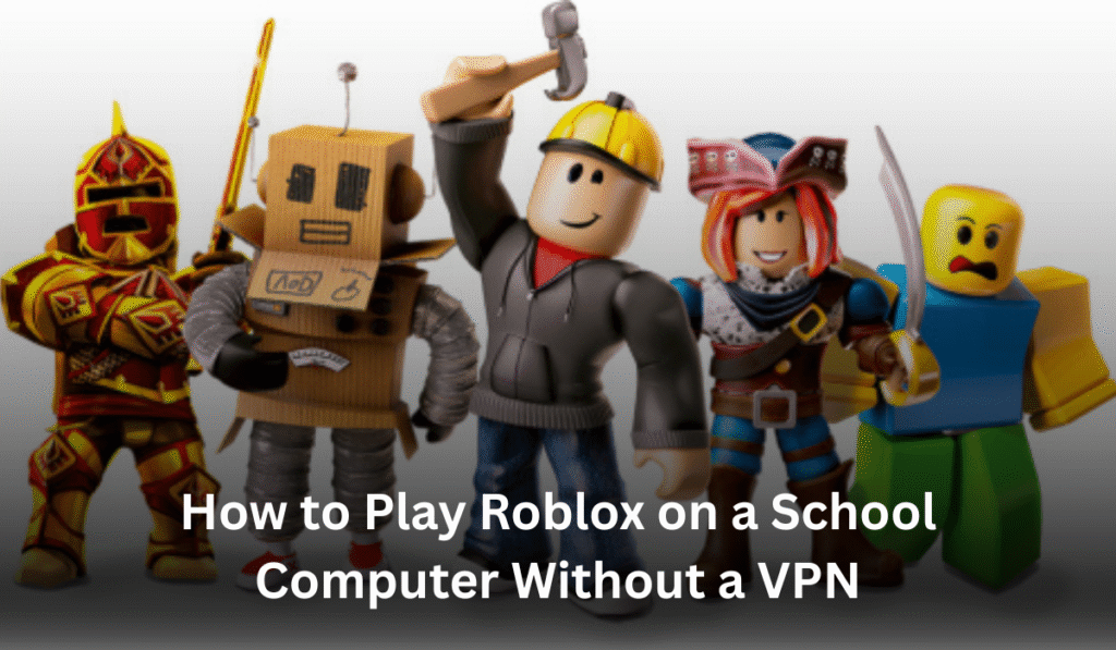 Play Roblox on a School Computer